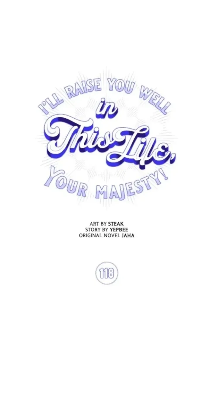 I'll Atone by Raising You Properly in This Life, Your Majesty! chapter 118 halaman 79